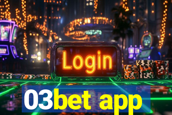 03bet app